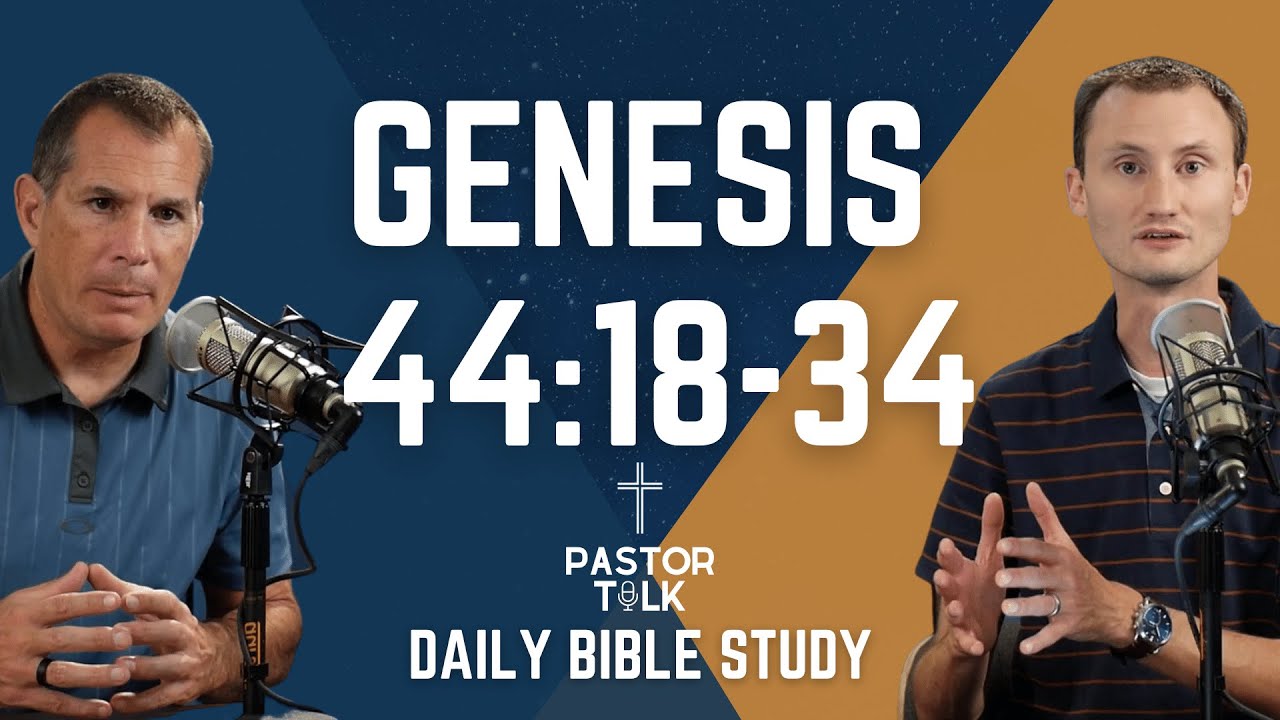 Genesis 44:18-34