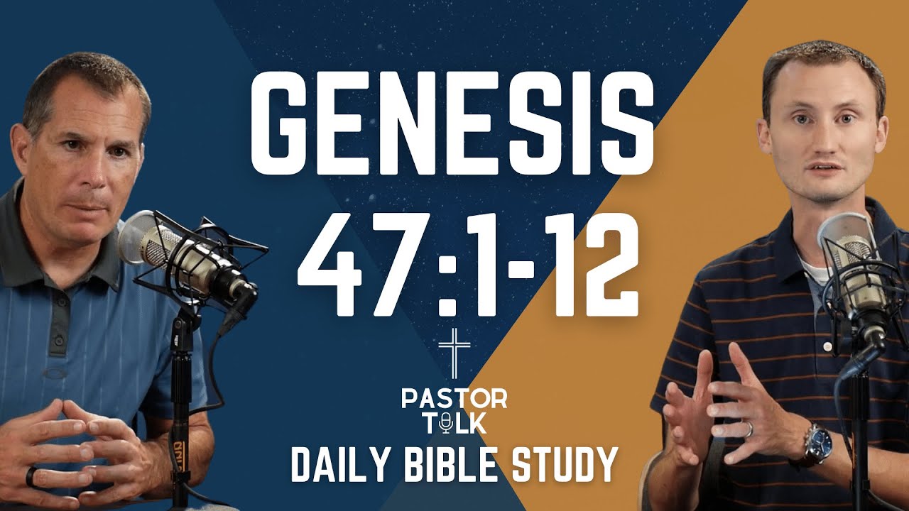 Genesis 47:1-12