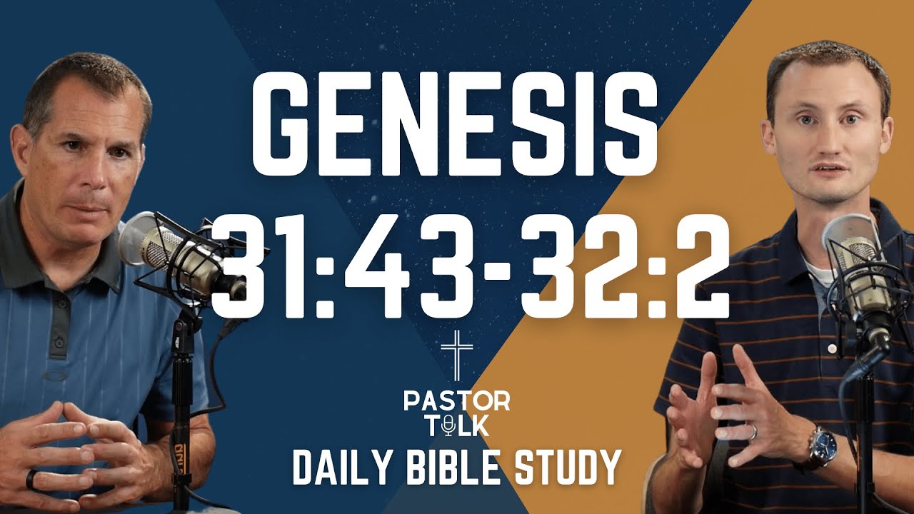 Genesis 31:43-32:2