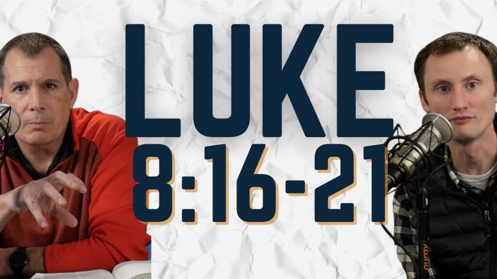 Luke 8:16-21