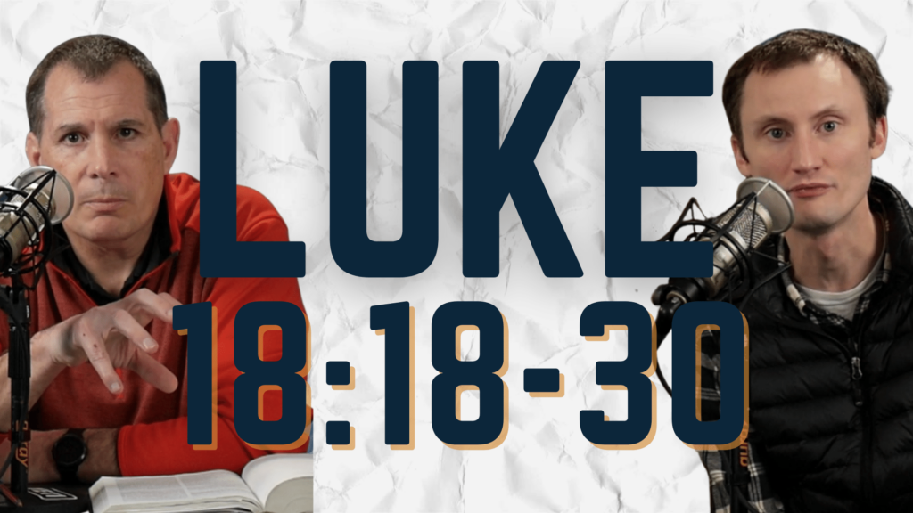 Luke 18:18-30
