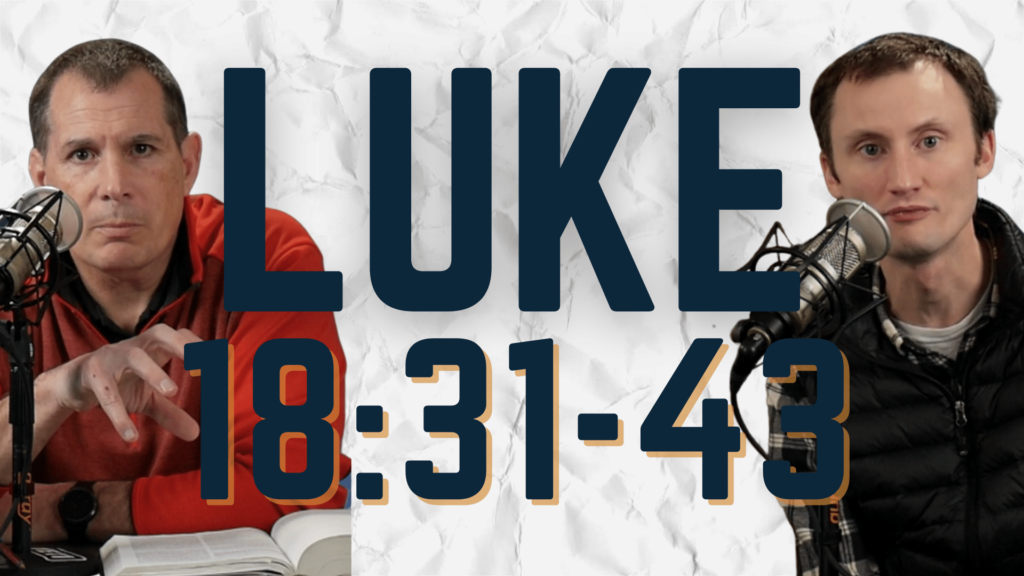 Luke 18:31-43