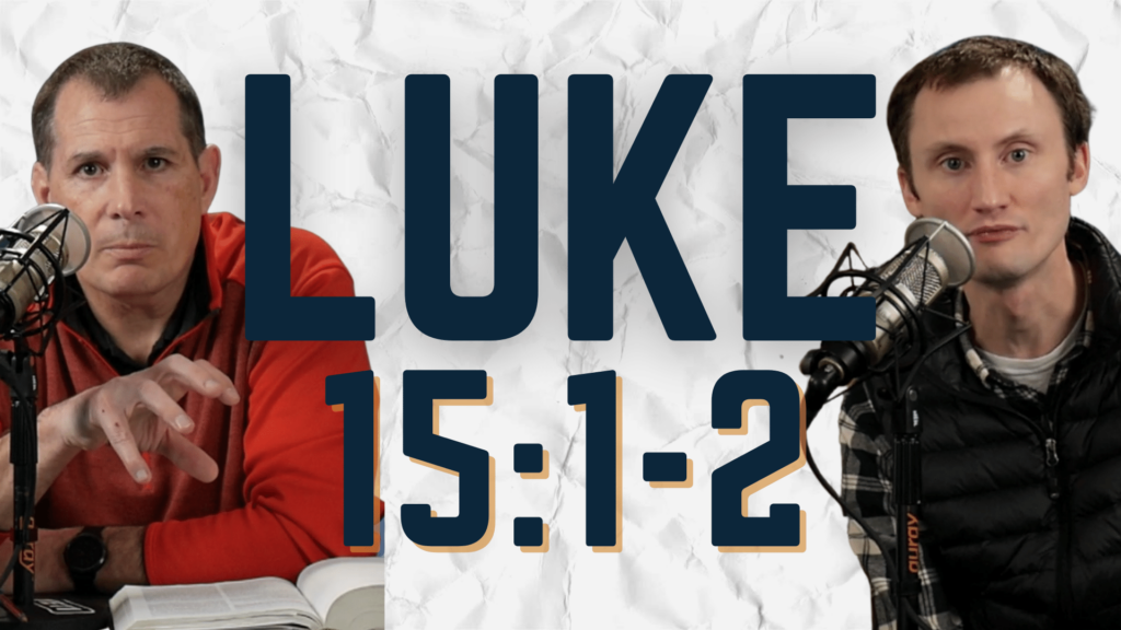 Luke 15:1-2