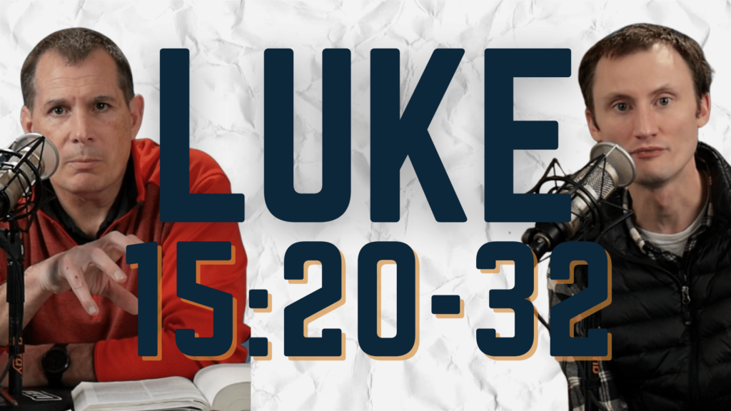 Luke 15:20-32