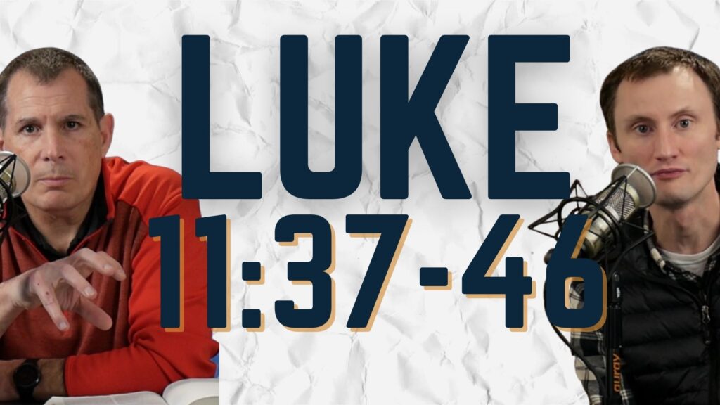 Luke 11:37-46