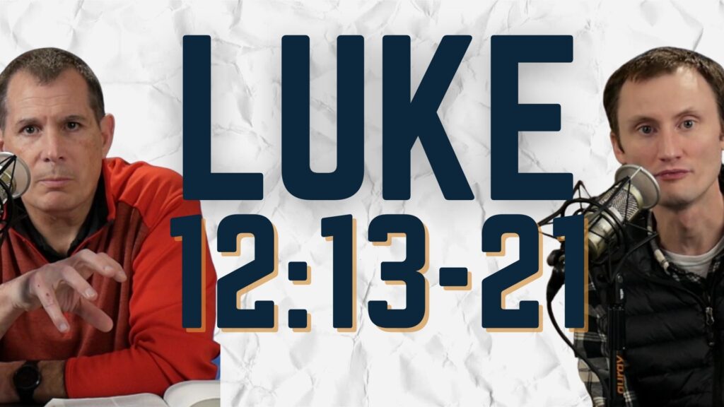 Luke 12:13-21