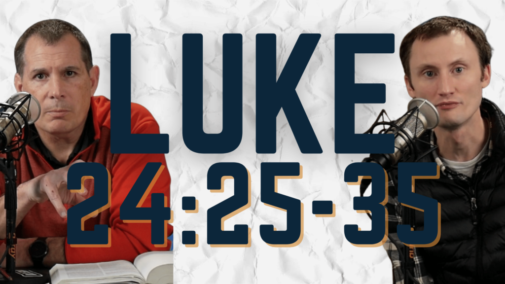 Luke 24:25-35