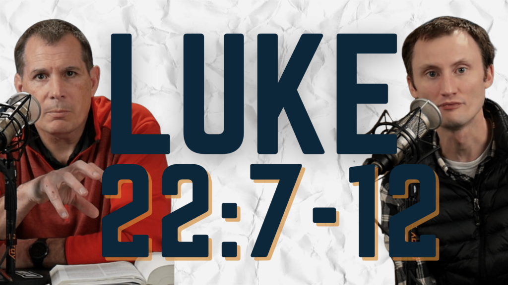 Luke 22:7-12