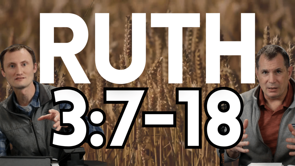 Ruth 3:7-18