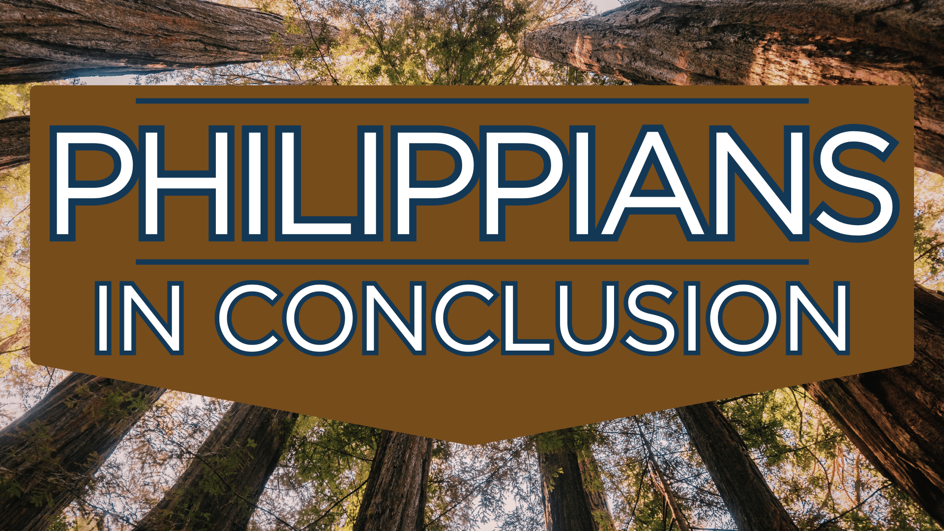 Philippians: In Conclusion